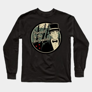 Proceed to the Helicopter Long Sleeve T-Shirt